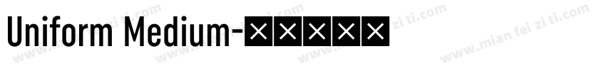 Uniform Medium字体转换
